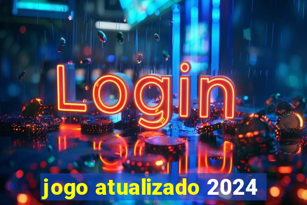 jogo atualizado 2024